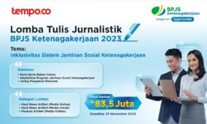 Kembali Gelar Lomba Karya Tulis Jurnalistik, BPJS Ketenagakerjaan Semarakkan HUT ke 46