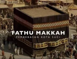 Kisah Hikmah Ramadhan (3) : Nabi Muhammad Membebaskan Kota Mekkah